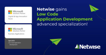 Netwise gains Low Code Application Development advanced specizalization ...
